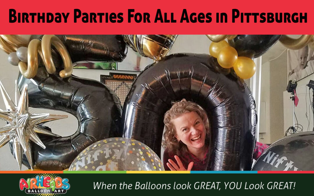 Birthday Parties For All Ages in Pittsburgh