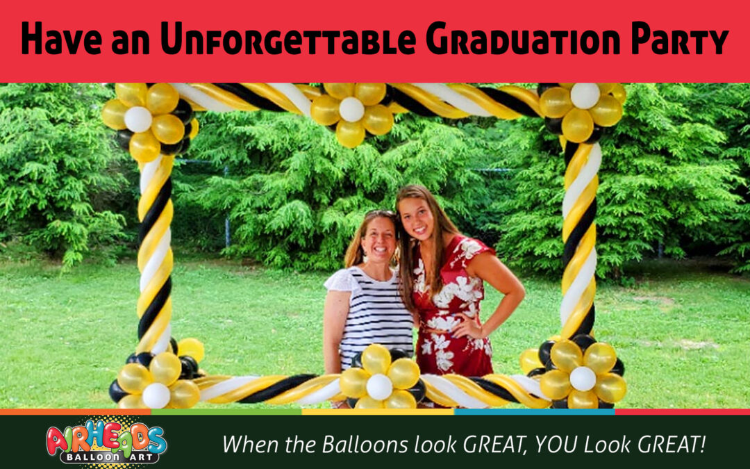 Have an Unforgettable Graduation Party with Airheads Balloon Art
