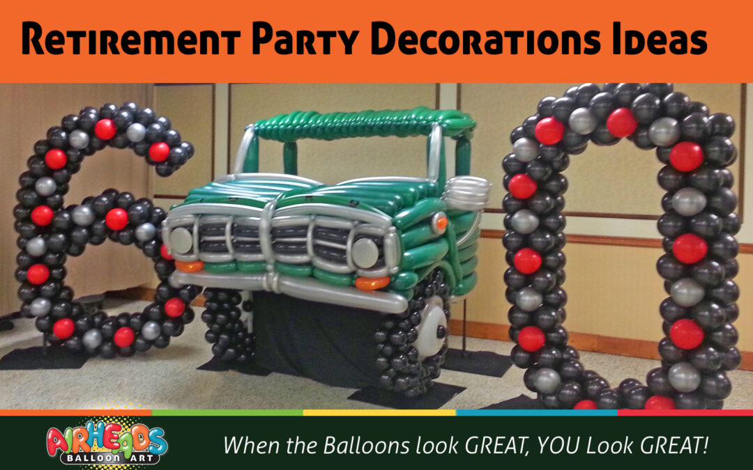 Retirement Party Decorations Ideas